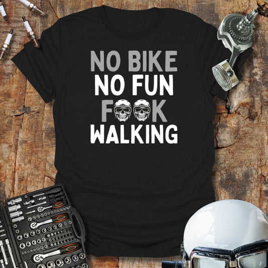 No Bike No Fun T-Shirt