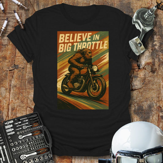 Believe in Big Throttle 2 T-Shirt