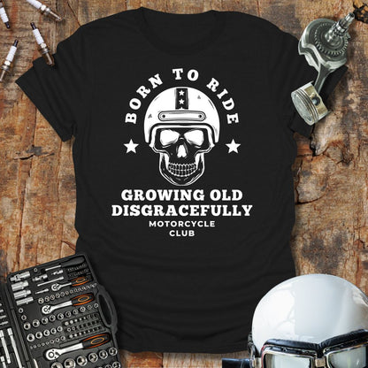 Growing Old Disgracefully T-Shirt