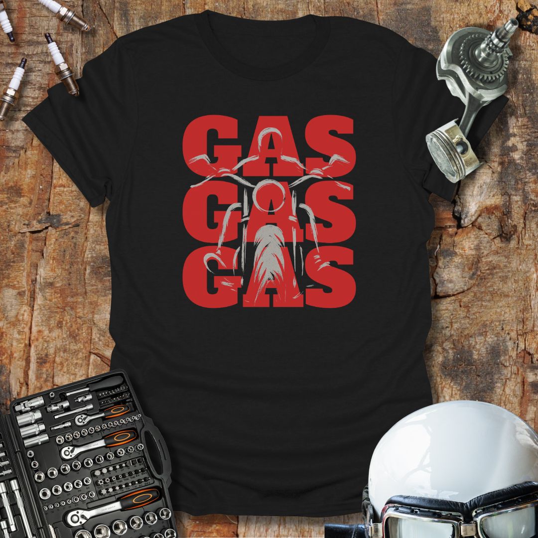 Gas Gas Gas T-Shirt