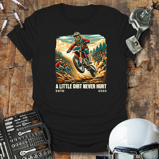 A Little Dirt T-Shirt