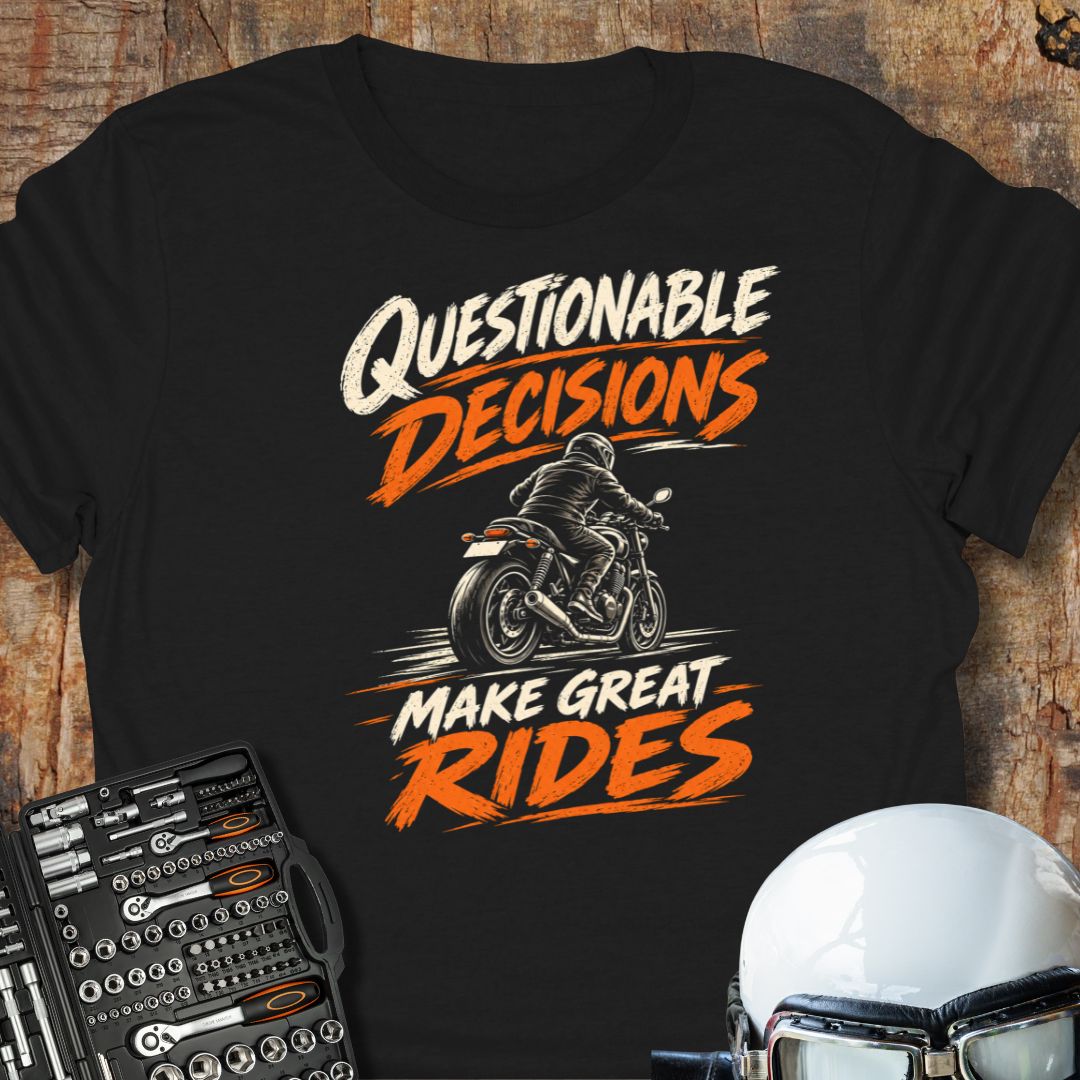 Questionable Decisions T-Shirt