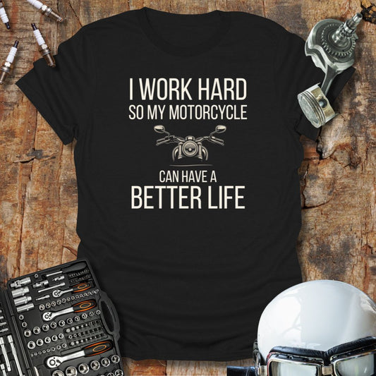 Better Life T-Shirt
