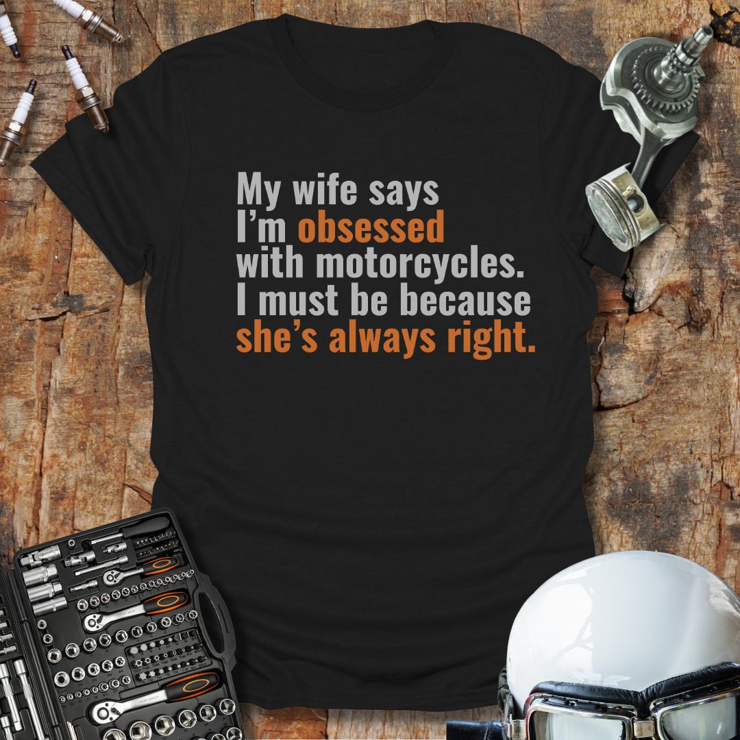 My Wife Says T-Shirt