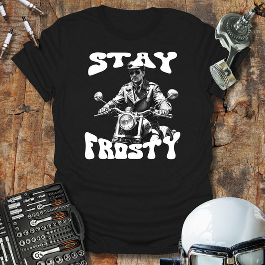 Stay Frosty T-Shirt