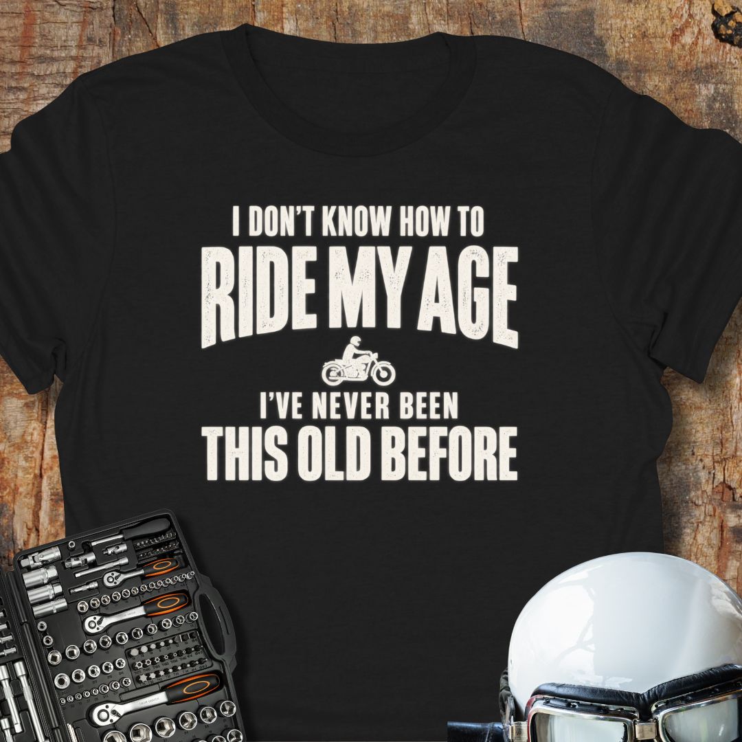 Ride My Age T-Shirt