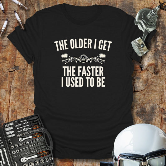 The Older I Get T-Shirt