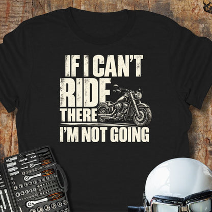 If I Can't (Cruiser) T-Shirt