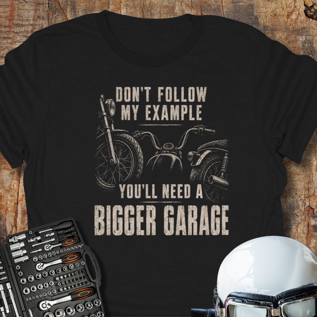 Bigger Garage T-Shirt