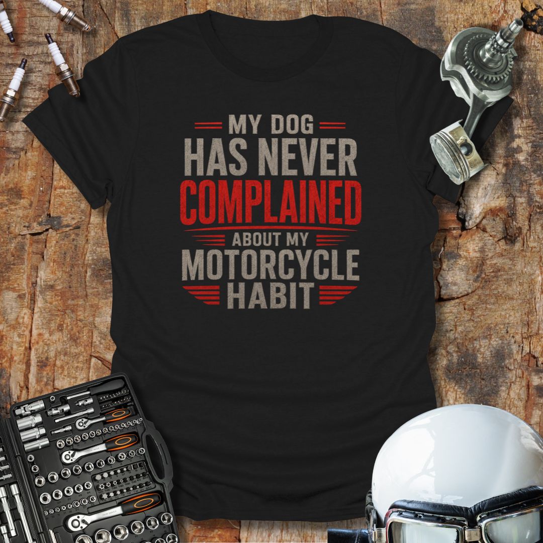 Dog Doesn't Complain T-Shirt