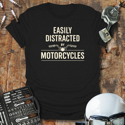 Distracted by Motorcycles T-Shirt