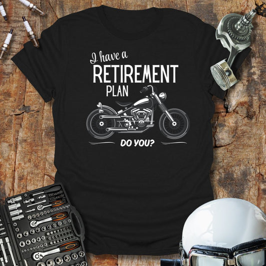 Retirement Plan T-Shirt