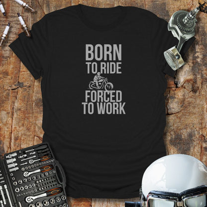 Born Forced T-Shirt