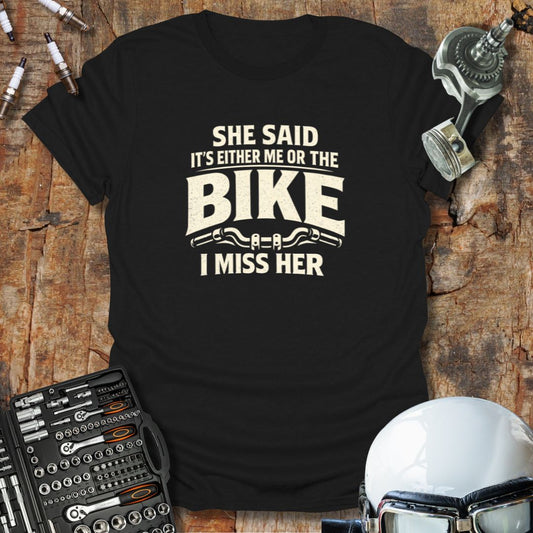 Me Or The Bike T-Shirt
