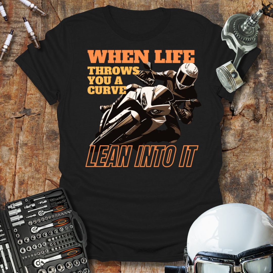 Lean Into It T-Shirt