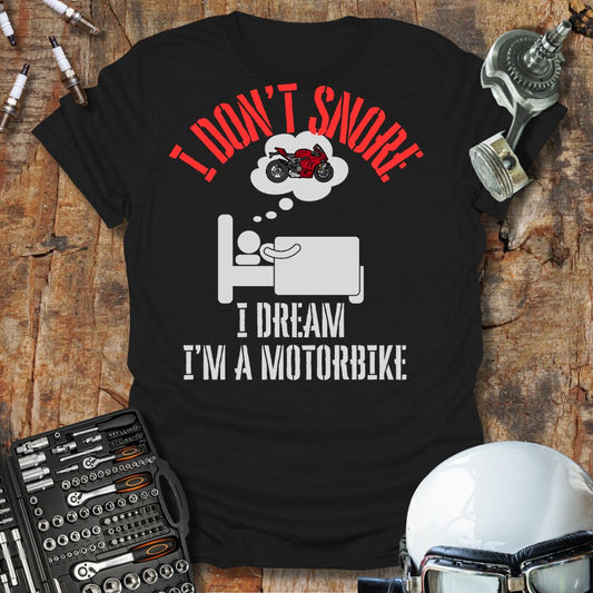 I Don't Snore T-Shirt
