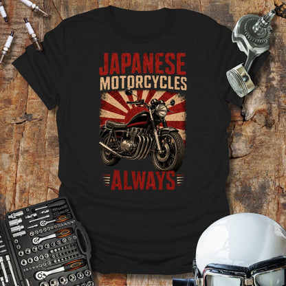 Japanese Motorcycles Always T-Shirt