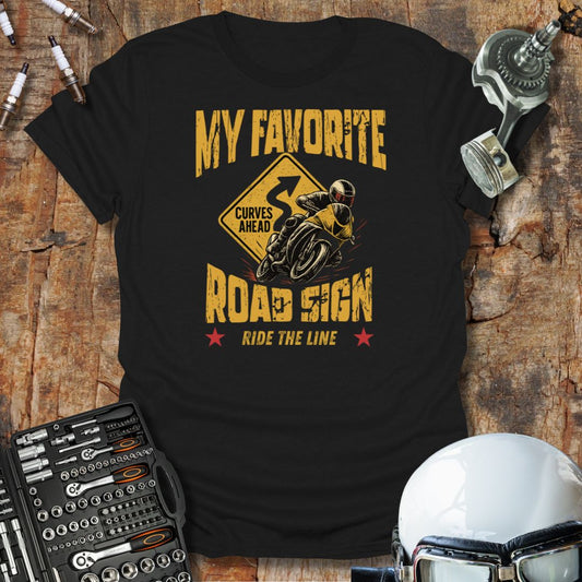 My Favorite Road Sign T-Shirt