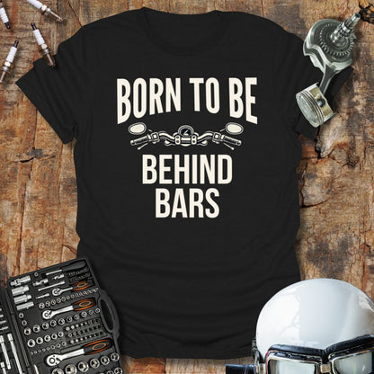 Born To Be T-Shirt