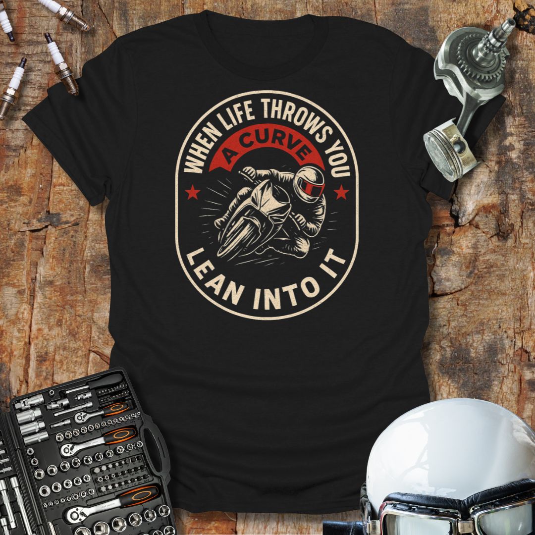 Life Throws Curves T-Shirt