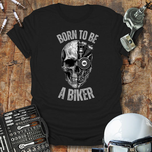 Born to be a Biker T-Shirt