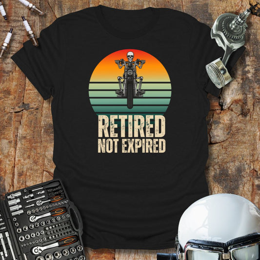 Retired Not Expired T-Shirt