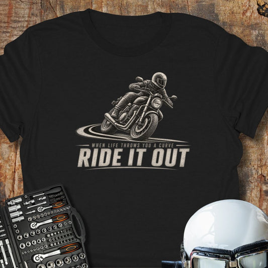 Ride It Out T-Shirt