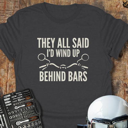 They All Said T-Shirt