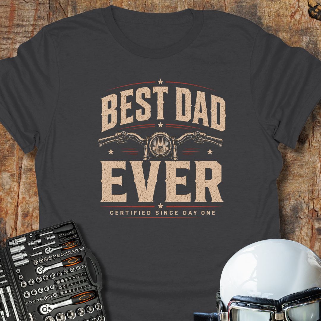 Best Dad Ever T-Shirt