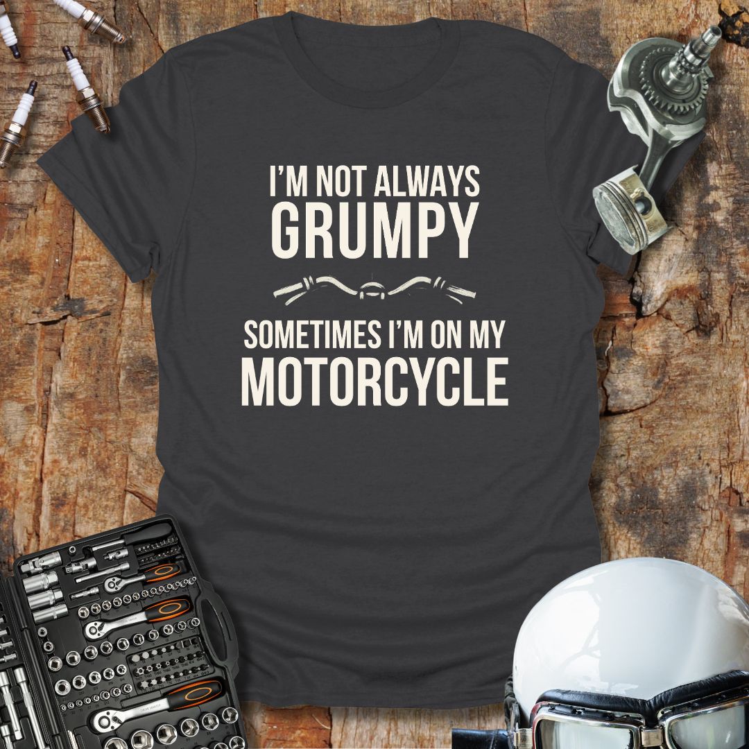 Not Grumpy T-Shirt