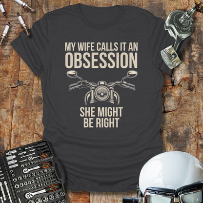 Obsession T-Shirt