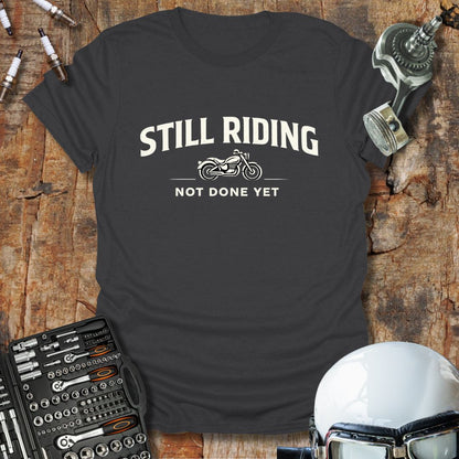 Still Riding T-Shirt