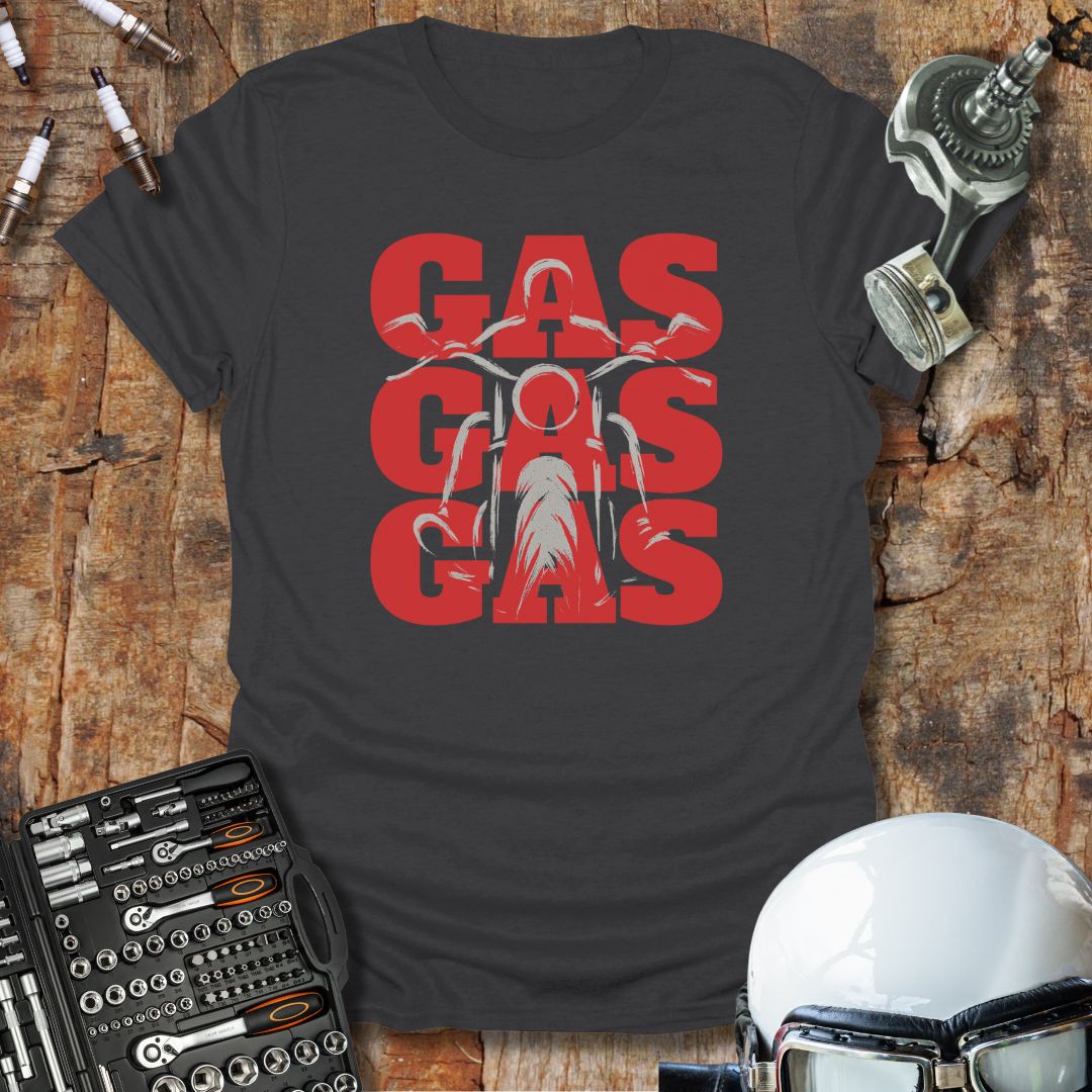 Gas Gas Gas T-Shirt