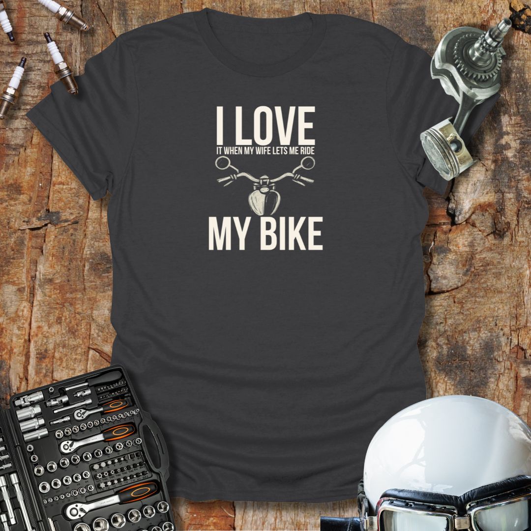 Wife Lets Me T-Shirt