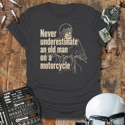 Never Underestimate T-Shirt