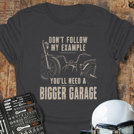 Bigger Garage T-Shirt