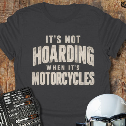 It's Not Hoarding T-Shirt