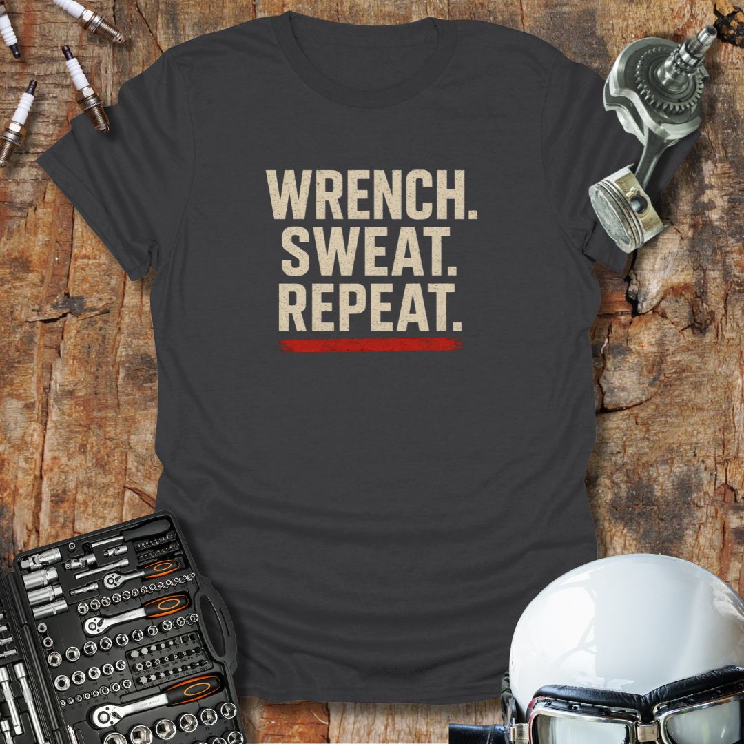 Wrench Sweat Repeat T-Shirt