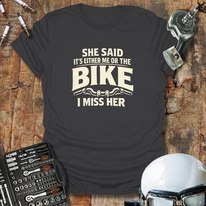 Me Or The Bike T-Shirt
