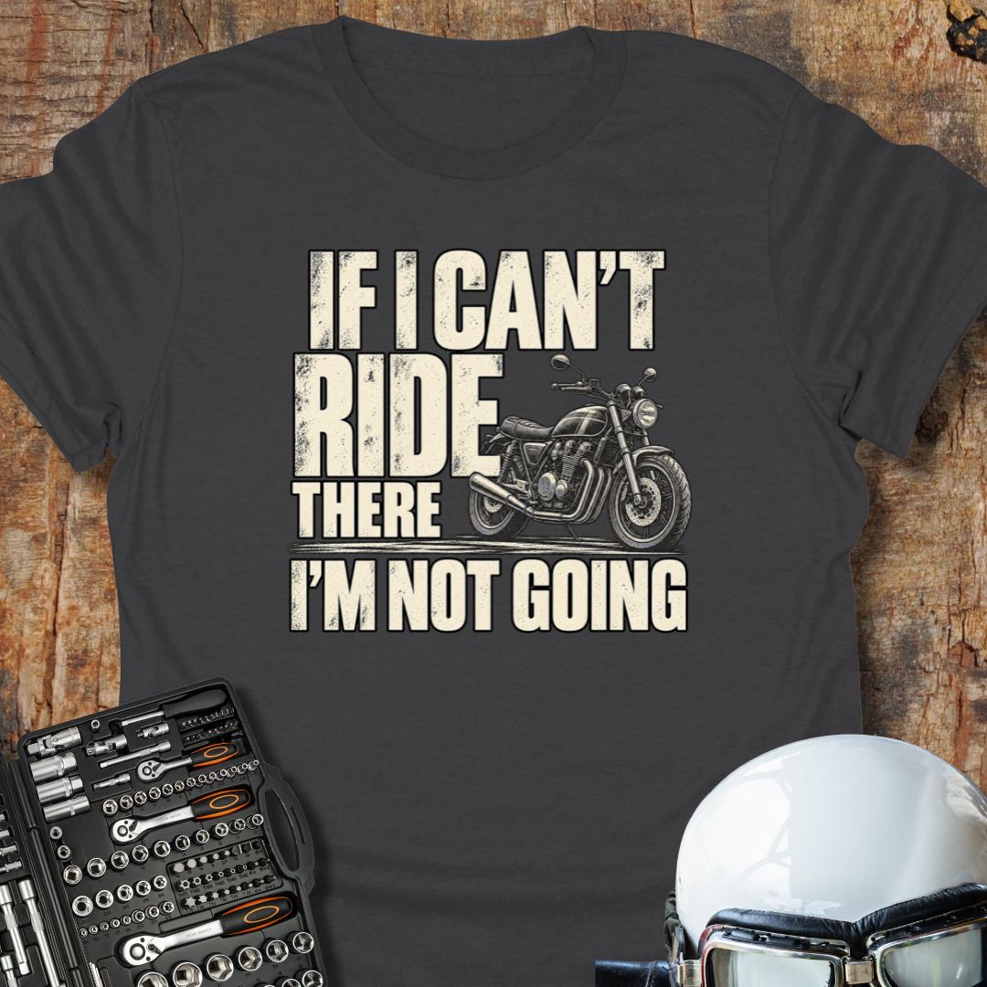 If I Can't T-Shirt