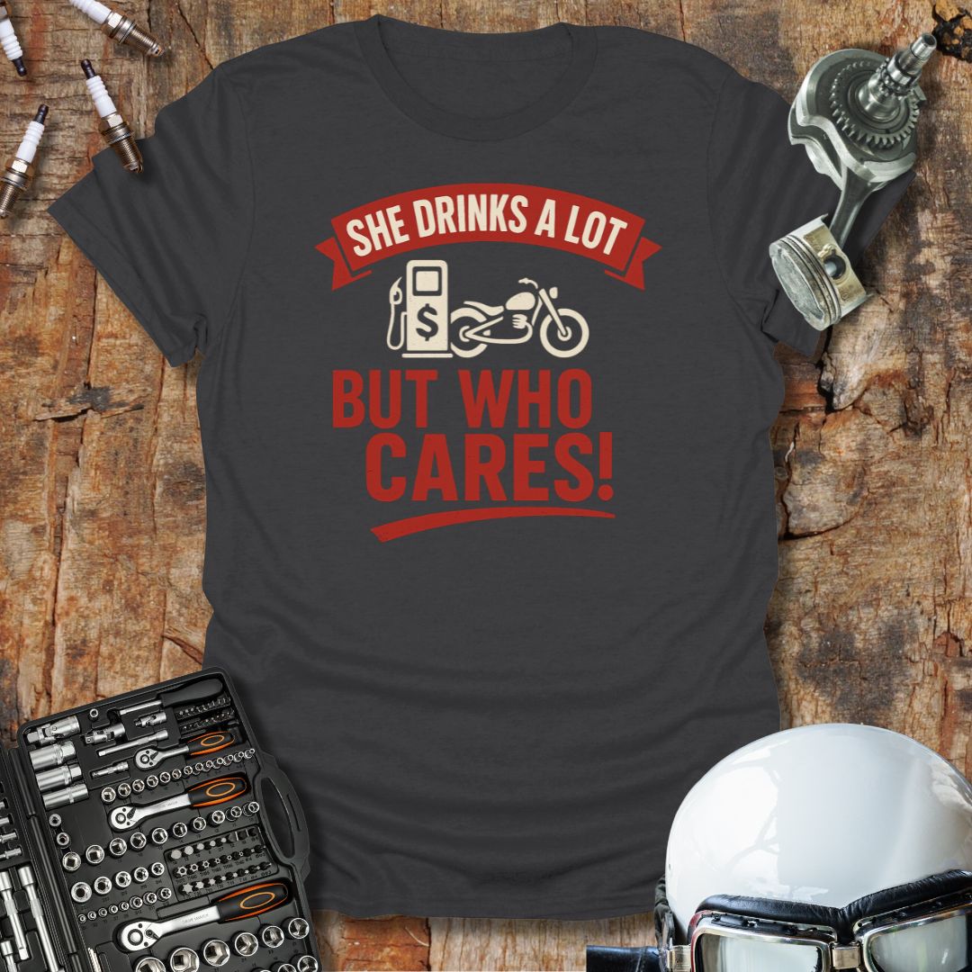 She Drinks A Lot T-Shirt