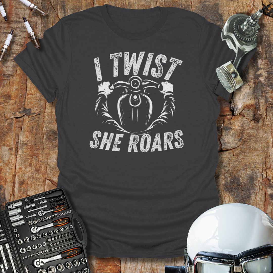 I Twist, She Roars T-Shirt