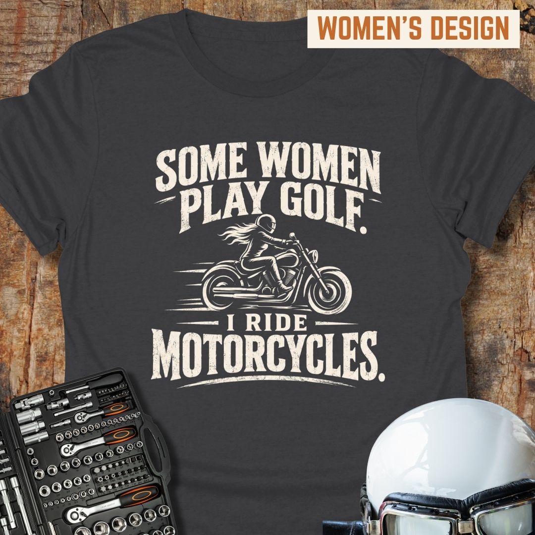 Some Women Play Golf T-Shirt