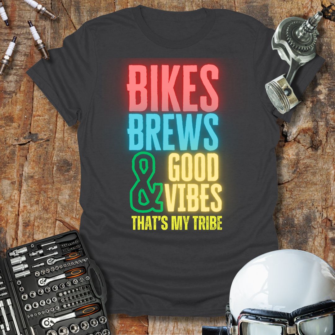 Bikes Brews & Good Vibes T-Shirt