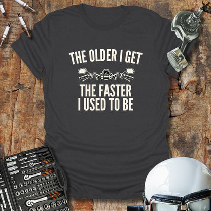 The Older I Get T-Shirt