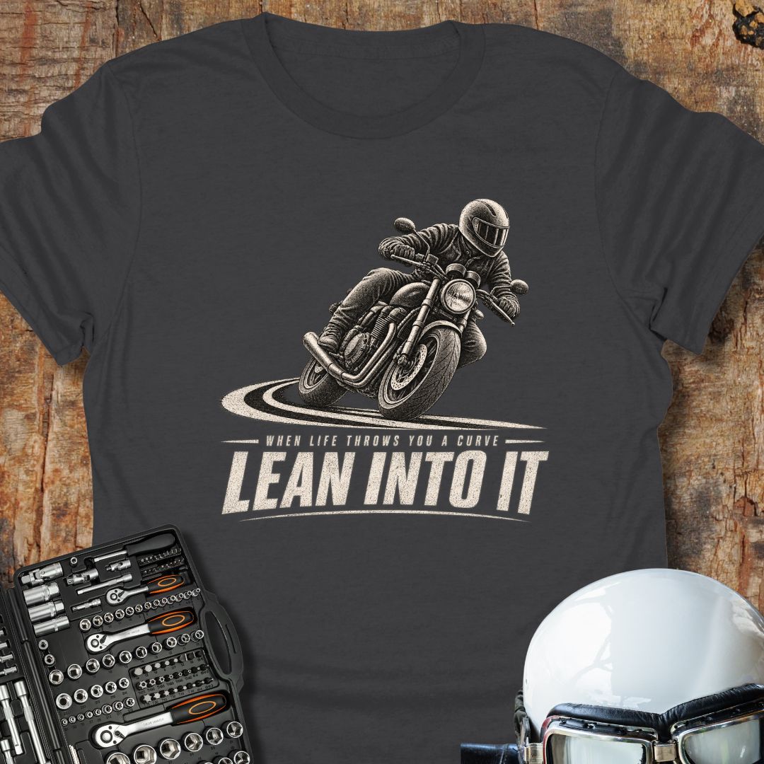Lean Into It T-Shirt