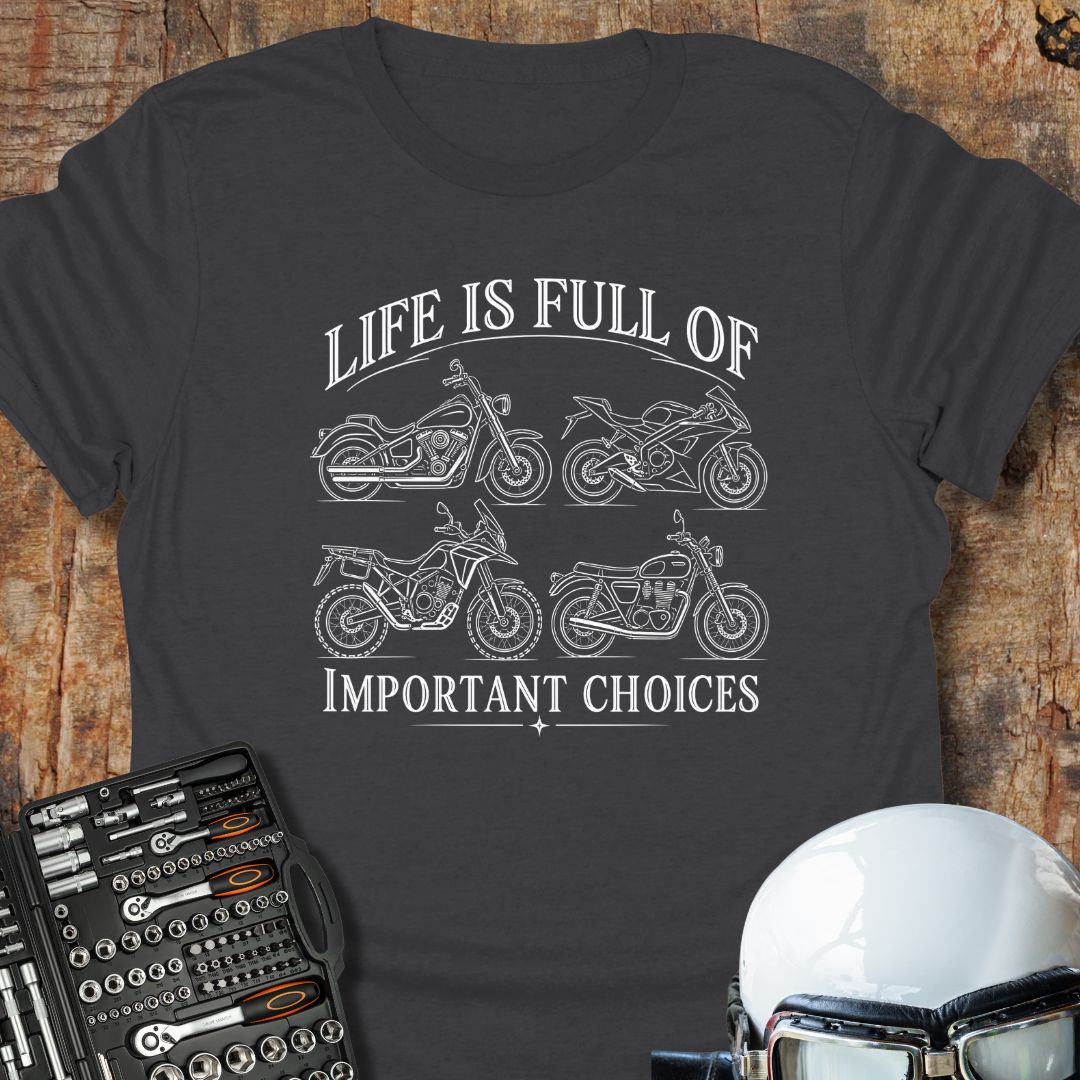 Important Choices T-Shirt