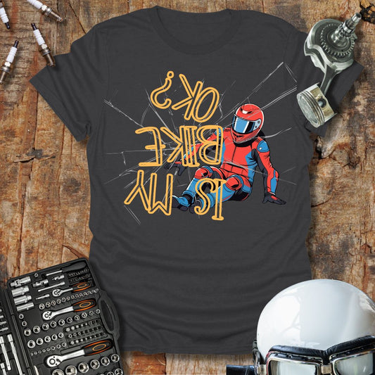 Is My Bike Okay? T-Shirt