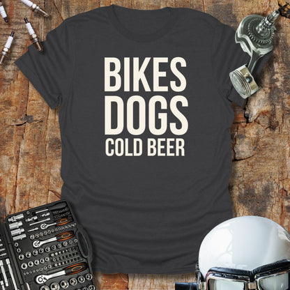 Bikes, Dogs, Cold Beer T-Shirt