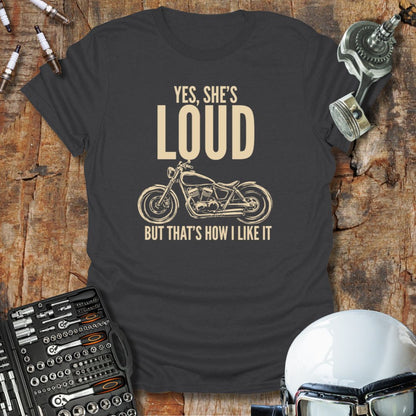 She's Loud T-Shirt